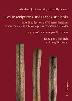 Abraham Drewes/Jacques Ryckmans, Inventaire Des Inscriptions Sudarabes Sur Bois: Edite Par Harry Stroomer Et Peter Stein de Peter Stein