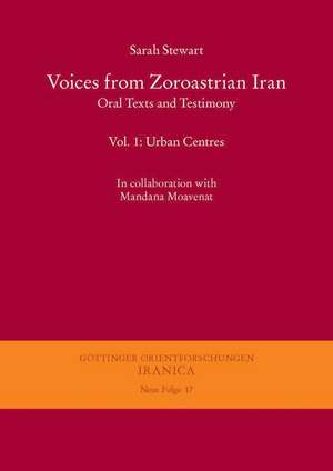 Voices from Zoroastrian Iran de Sarah Stewart