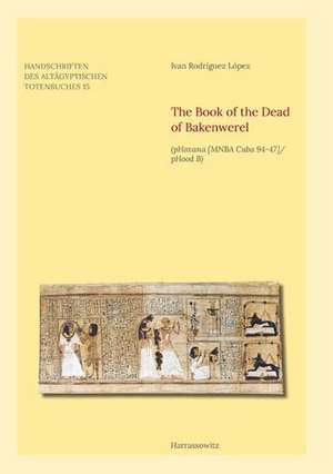 The Book of the Dead of Bakenwerel de Ivan Rodríguez López