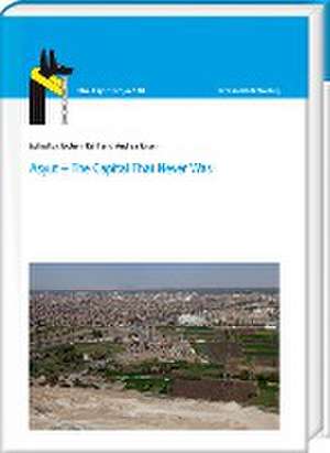 Asyut - The Capital That Never Was de Jochem Kahl