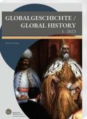 Globalgeschichte / Global History 1 · 2023 de Markus A. Denzel