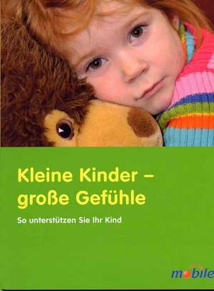 Kleine Kinder - große Gefühle de Marit Borcherding