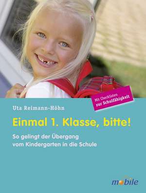 Einmal 1. Klasse, bitte! de Uta Reimann-Höhn