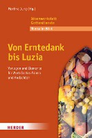 Von Erntedank bis Luzia de Martina Jung