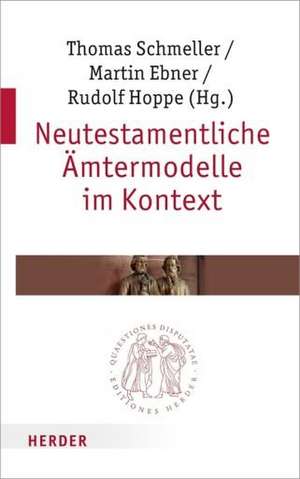 Neutestamentliche Ämtermodelle im Kontext de Thomas Schmeller