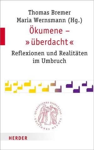 Ökumene - überdacht de Thomas Bremer