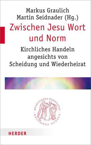 Zwischen Jesu Wort und Norm de Markus Graulich