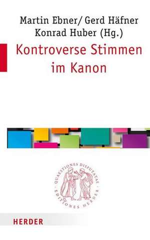 Kontroverse Stimmen im Kanon de Martin Ebner