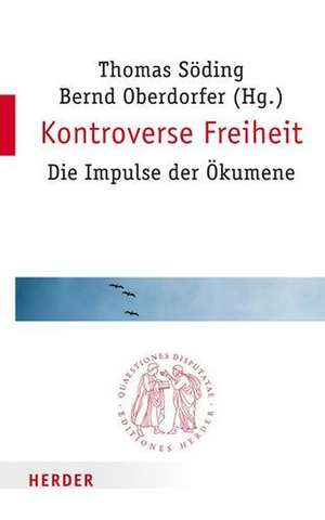 Kontroverse Freiheit de Thomas Söding