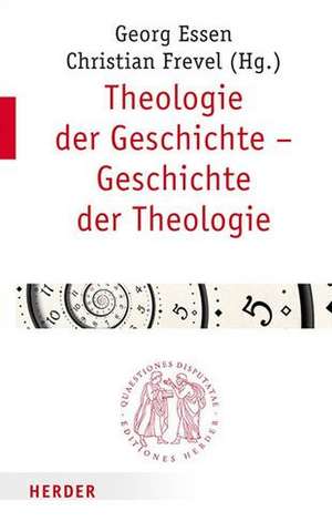 Theologie der Geschichte - Geschichte der Theologie de Georg Essen