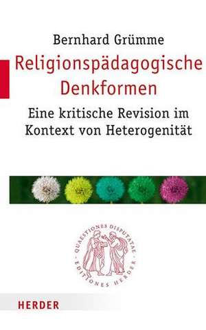 Religionspädagogische Denkformen de Bernhard Grümme