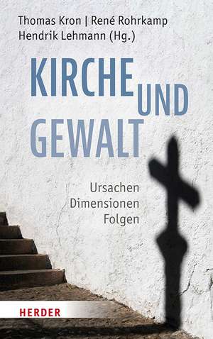 Kirche und Gewalt de Thomas Kron