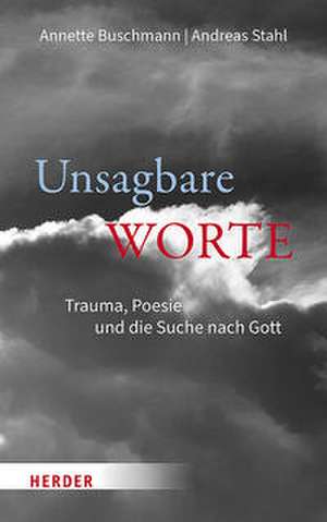 Unsagbare Worte de Annette Buschmann