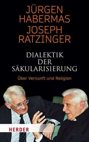 Dialektik der Säkularisierung de Jürgen Habermas