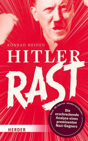 Hitler rast de Konrad Heiden