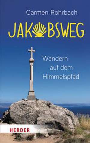 Jakobsweg de Carmen Rohrbach