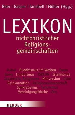 Lexikon der nichtchristlichen Religionsgemeinschaften de Harald Baer