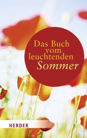 Das Buch vom leuchtenden Sommer de Liane Dirks