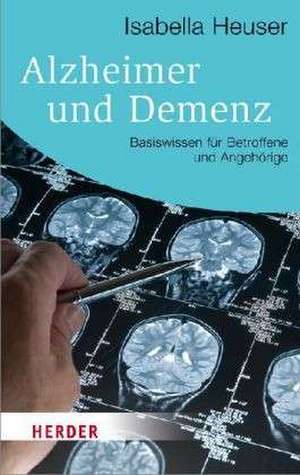 Alzheimer und Demenz de Isabella Heuser