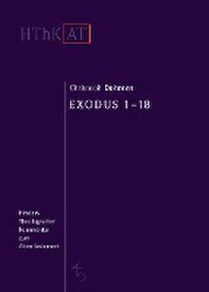 Herders theologischer Kommentar zum Alten Testament / Exodus 1-18 de Erich Zenger