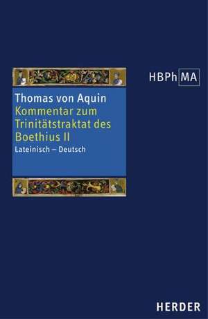 Kommentar zum Trinitätstraktat des Boethius 2 de Thomas von Aquin