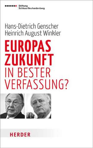 Europas Zukunft - in bester Verfassung? de Hans-Dietrich Genscher