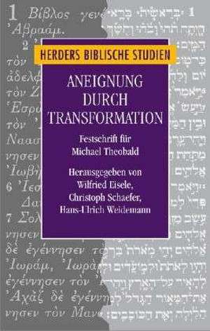 Aneignung durch Transformation de Wilfried Eisele