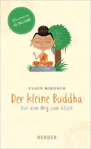 Der kleine Buddha de Claus Mikosch