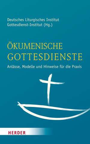 Ökumenische Gottesdienste de Trier Deutsches Liturgisches Institut