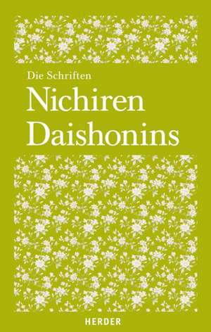 Die Schriften Nichiren Daishonins de Nichiren