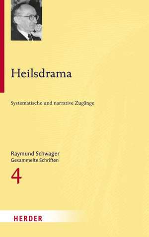 Heilsdrama de Raymund Schwager