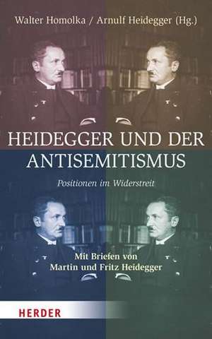 Heidegger und der Antisemitismus de Walter Homolka