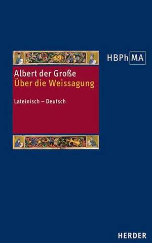 De divinatione. Über die Weissagung de Albert der Große