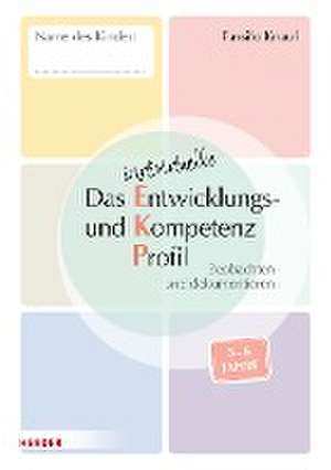 Das individuelle Entwicklungs- und Kompetenzprofil (EKP) für Kinder von 3-6 Jahren. Arbeitsheft [10 Stück] de Tassilo Knauf