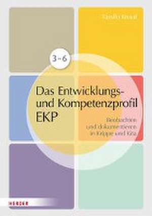 Das individuelle Entwicklungs- und Kompetenzprofil (EKP) für Kinder von 3-6 Jahren. Manual de Tassilo Knauf