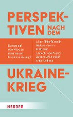 Perspektiven nach dem Ukrainekrieg de Julian Nida-Rümelin