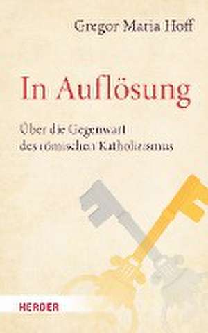 In Auflösung de Gregor Maria Hoff