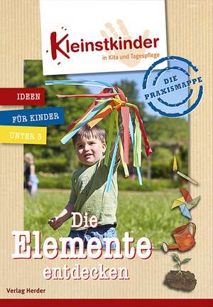 Die Praxismappe: Die Elemente entdecken