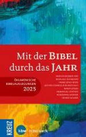 Mit der Bibel durch das Jahr 2025 de Nikolaus Schneider