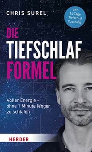 Die Tiefschlaf-Formel de Chris Surel