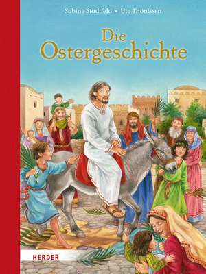 Die Ostergeschichte für Kinder erzählt de Sabine Stadtfeld