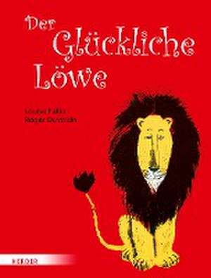 Der Glückliche Löwe de Louise Fatio