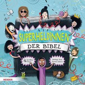 Superheldinnen der Bibel de Michelle Sloan