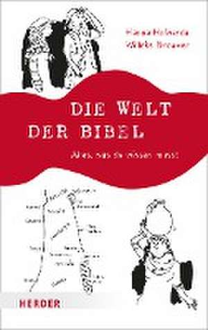 Die Welt der Bibel de Hanna Holwerda