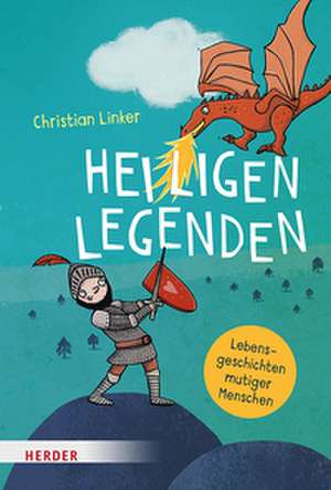 Heiligenlegenden de Christian Linker