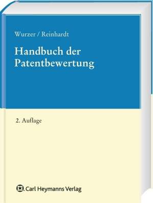 Handbuch der Patentbewertung de Alexander Wurzer