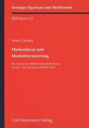 Markenlizenz und Markenlizenzvertrag de Anne Coordes