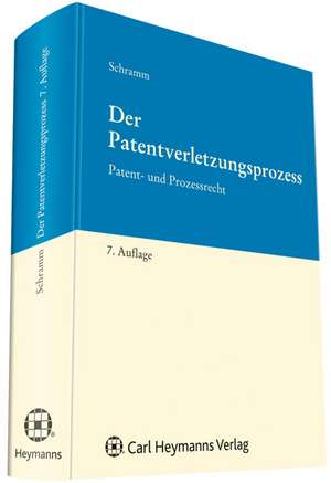 Der Patentverletzungsprozess de Carl Schramm