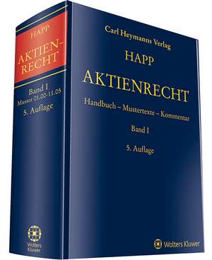 Aktienrecht Band I de Wilhelm Happ