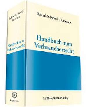 Handbuch Verbraucherrecht de Martin Schmidt-Kessel